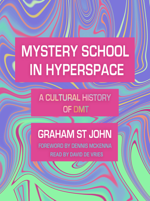 Title details for Mystery School in Hyperspace by Graham St John - Wait list